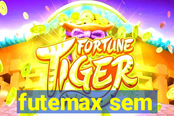 futemax sem